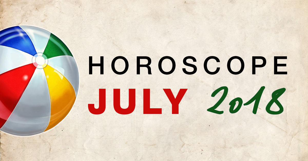 July horoscope 2018