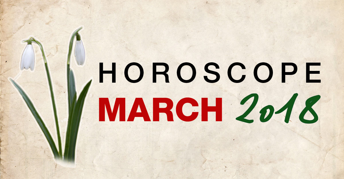 March horoscope 2018